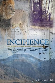 Paperback Incipience: The Legend of William's War Book