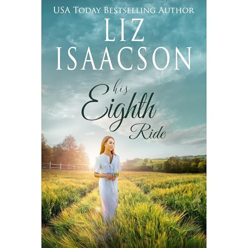 His Eighth Ride Audiobook By Liz Isaacson cover art