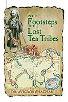 In the Footsteps of the Lost Ten Tribes 1479132322 Book Cover