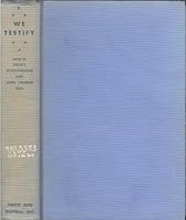We Testify: A Cross Section of Non-interventionist Opinion B000GWHA96 Book Cover