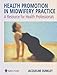 Health Promotion in Midwifery