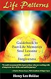 Life Patterns: Soul Lessons & Forgiveness