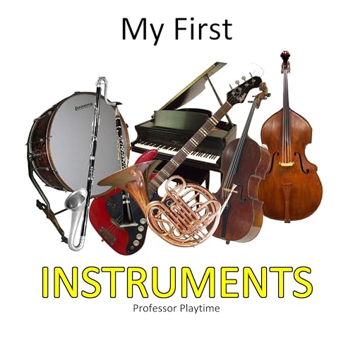 My First Instruments: A Children's Guide to Musical Instruments for Budding Musicians and Curious Learners: Engaging Visuals of Musical Instruments for Toddlers and Preschool image 2