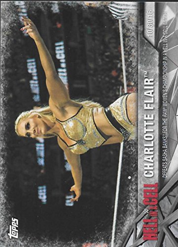 Wrestling Wrestling 2017 Topps Women's Division Matches and Moments WWE #WWE-12 Charlotte Flair Defeats Sasha Banks for the Raw Women's Championship in a Hell in a Cell Match