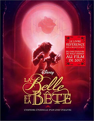 Télécharger La Belle et la Bête, l'histoire éternelle d'un chef d'oeuvre Francais PDF