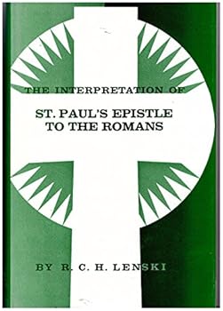 The interpretation of St. Paul's Epistle to the Romans,
