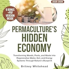 Permaculture's Hidden Economy Audiolibro Por Britney Whitehead arte de portada