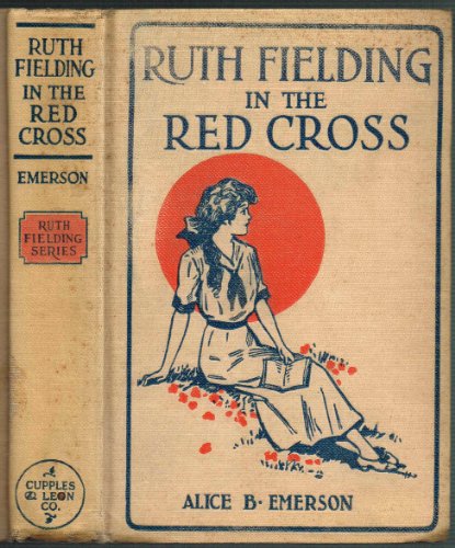 ruth fielding in the red cross or doing her bes... B000GLBBQU Book Cover