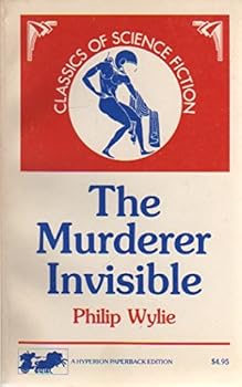 Murderer Invisible (Classics of Science Fiction Series)