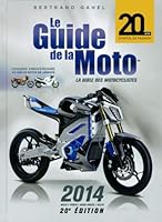 Le guide de la moto 2014: La bible des motocyclistes 2980914681 Book Cover