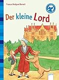 Der Bücherbär: Klassiker für Erstleser: Der kleine Lord - Frances Hodgson Burnett