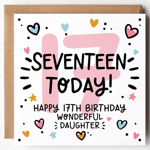 Daughter 17th Birthday Card - 17 Today Card for Daughter - Cute & Trendy Design Blank Inside With Kraft Envelope (Age 17 (Seventeen Today))