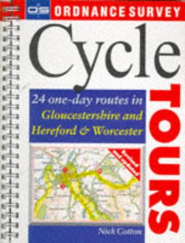 Cycle Tours: 24 One-day Routes in Gloucester, Hereford and Worcester (Ordnance Survey Cycle Tours)