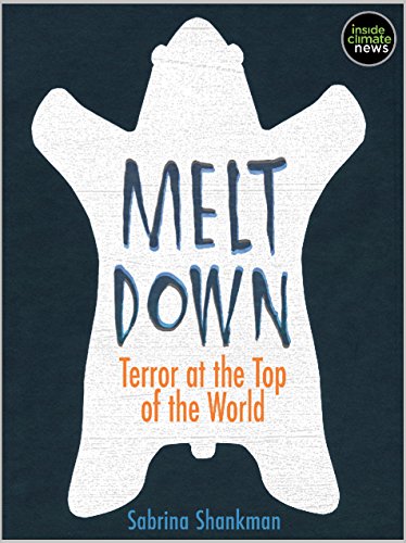 Meltdown: Terror at the Top of the World (Kindle Single)