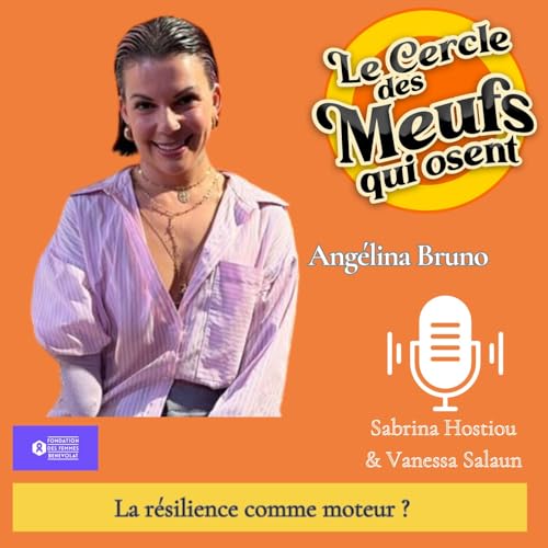 Angelina Bruno " La rélience comme moteur ?" Nouvel épisode du 09/12 14:48 cover art