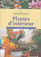 Plantes d'intérieur : Encyclopédie pratique 2035603544 Book Cover