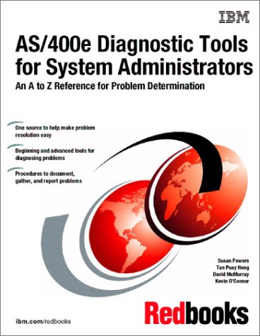 As/400E Diagnostic Tools for System Administrators: An A to Z Reference ...
