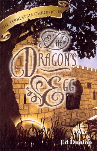 Terrestria Chronicles - The Dragon's Egg 0978552342 Book Cover