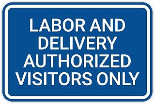 Classic Framed Plus Labor and Delivery Authorized Visitors Only Door or Wall Sign | Medical Specialism Rooms - Small