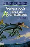 Cover zum Buch Gestern noch sahen wir Meerjungfrauen