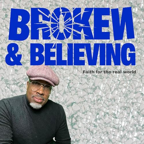 Couverture de BroKen & Believing | Rev. Kenn Blanchard