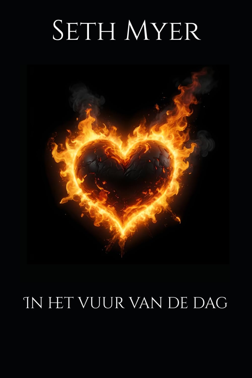 In het vuur van de dag