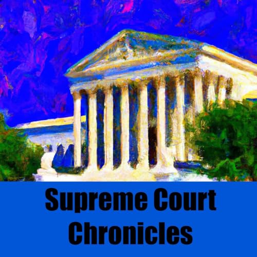 Supreme Court Chronicles cover art