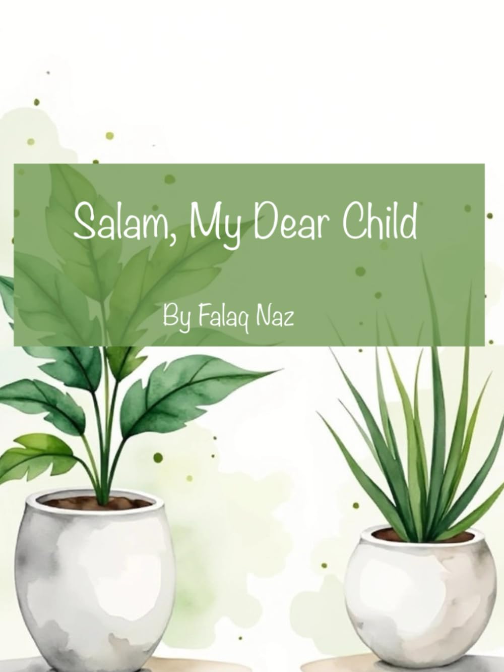 Salam, My Dear Child
