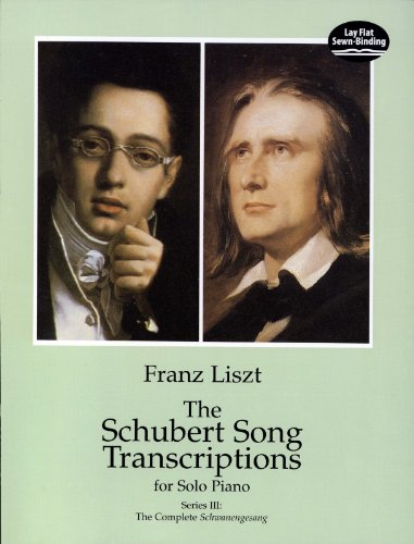 Télécharger The Schubert Song Transcriptions for Solo Piano/Series III: The Complete Schwanengesang (Dover Music PDF Ebook En Ligne