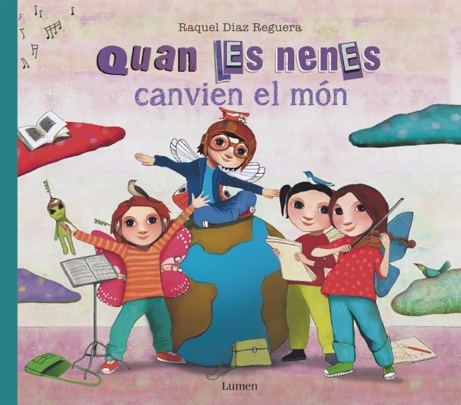 Quan les nenes canvien el món (Lumen Il.lustrats)