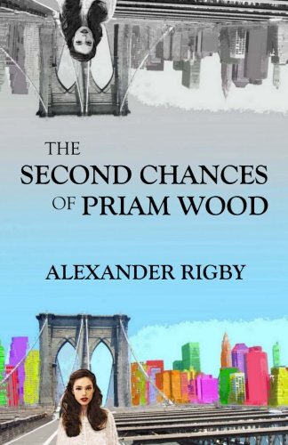 Amazon.com: The Second Chances of Priam Wood: 9780615784984: Rigby ...