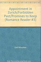 Appointment in Zurich/Forbidden Past/Promises to Keep (Romance Reader #3) 0800714407 Book Cover
