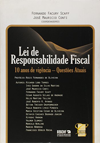 Lei De Responsabilidade Fiscal - 10 Anos De Vigencia