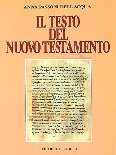 Il testo del Nuovo Testamento Introduzione alla critica