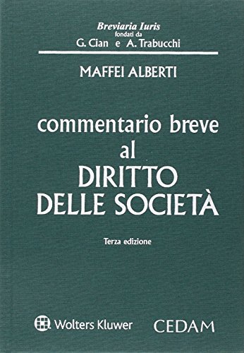 Commentario breve al diritto delle società Commentario breve al diritto delle società
