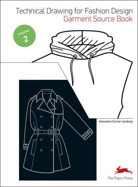 Technical Drawing for Fashion Design 2: Garment Source Book Paperback – Illustrated, 30 September 2011