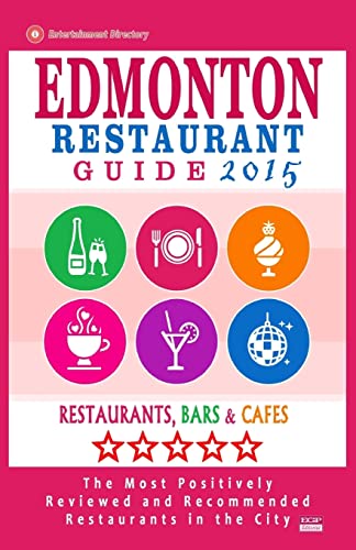 Edmonton Restaurant Guide 2015: Best Rated Restaurants In Edmonton, Canada - 500 Restaurants, Bars And Cafés Recommended For Visitors, 2015. #TOP12