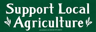 Support Local Agriculture - Bumper Sticker/Decal (7.75" X 2.75")