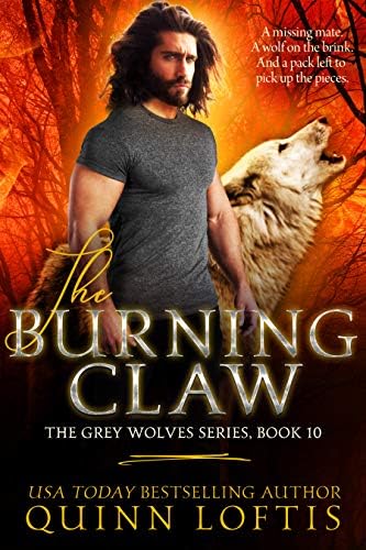 The Burning Claw: Book 10, The Grey Wolves Series Kindle Edition