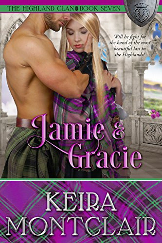 Jamie and Gracie (The Highland Clan Book 7)