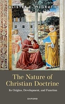 The Nature of Christian Doctrine: Its Origins, Development, and Function-Wow! eBook
