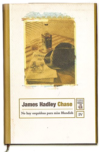 No Hay Orquideas Para Miss Blandish (Clasicos G... [Spanish] 8497620178 Book Cover