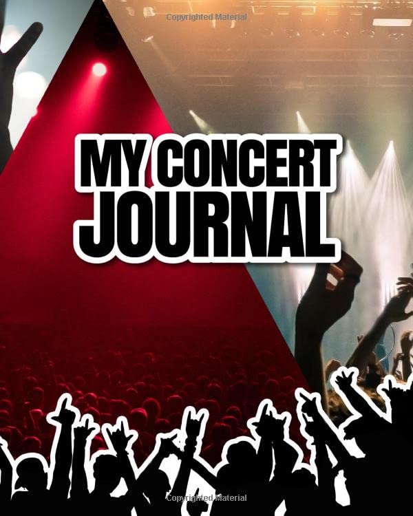 My Concert Journal - Concert Ticket Album and Logbook: Organize the Memories of your Favorite Concerts