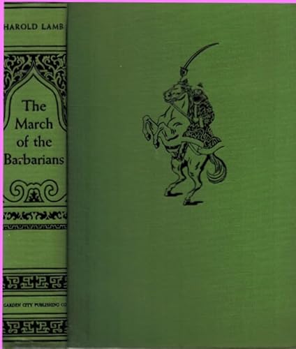 Harold Lamb THE MARCH OF THE BARBARIANS 1940 Li... B0B8QLVP8C Book Cover