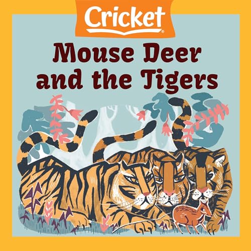 Mouse Deer and the Tigers by Marilyn Bolchunos episode artwork