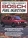 Read Online How to Tune and Modify Bosch Fuel Injection (Motorbooks Workshop) Epub
