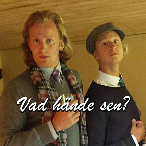 Vad hände sen?