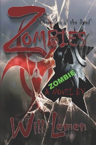 ZOMBIES: "Chronicles of the Dead": A Zombie Novel