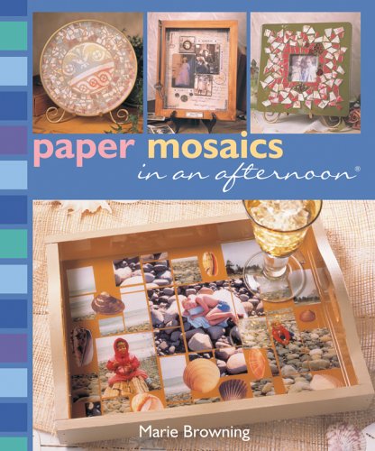 Paper Mosaics in an Afternoon