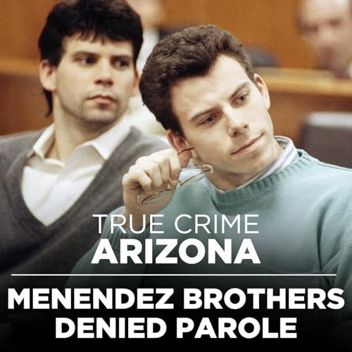 Menendez Brothers Denied Parole
